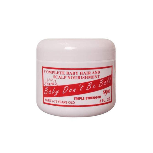 Baby Don't Bald TRIPLE STRENGTH Hair and Scalp nourishment 4oz